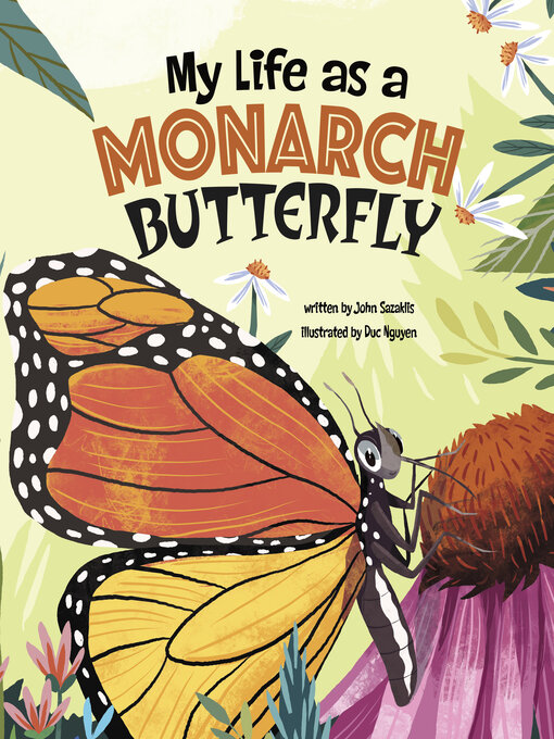 Title details for My Life as a Monarch Butterfly by John Sazaklis - Available